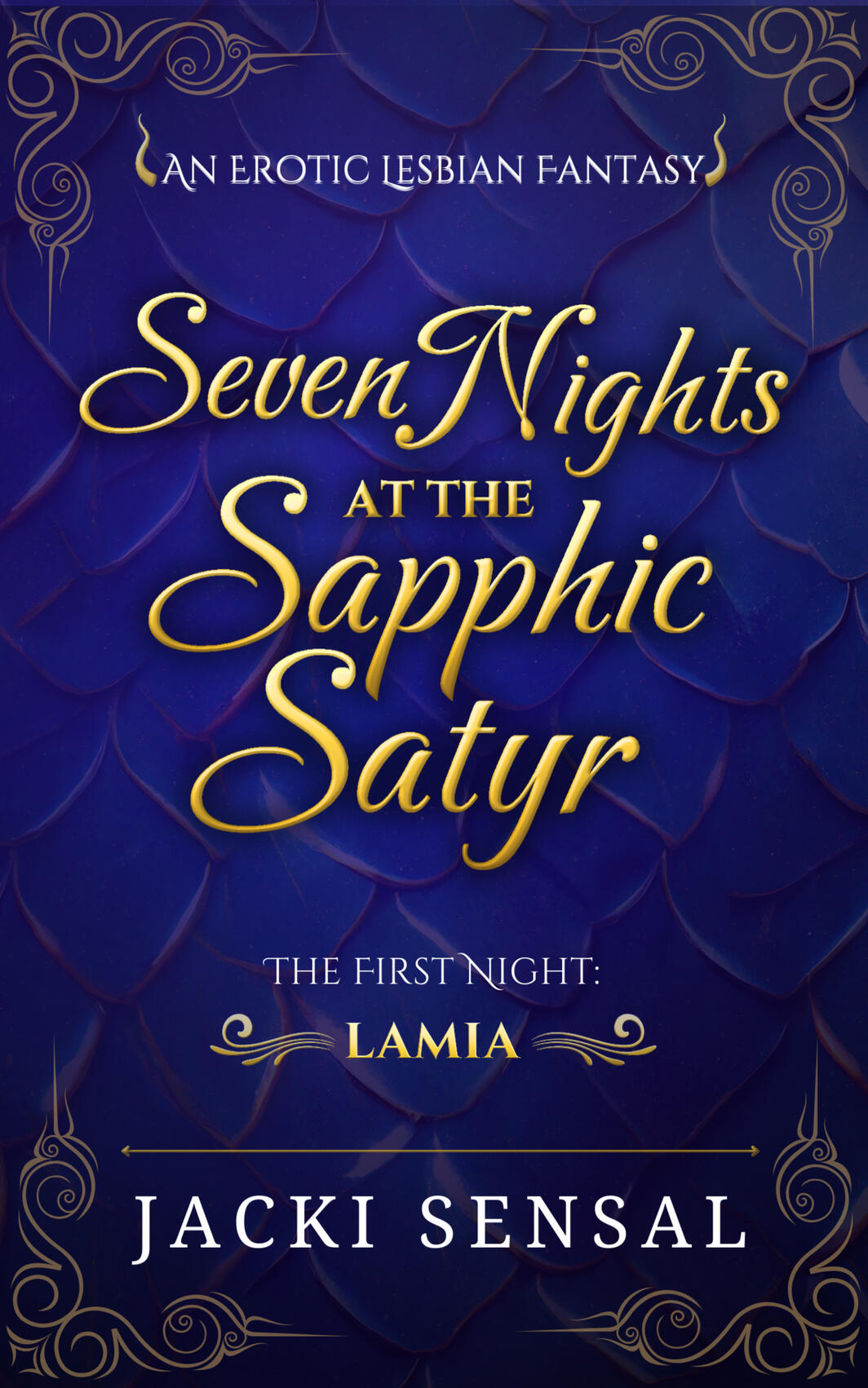 Seven Nights at the Sapphic Satyr: Night One Seven Nights at the Sapphic Satyr: Night One
